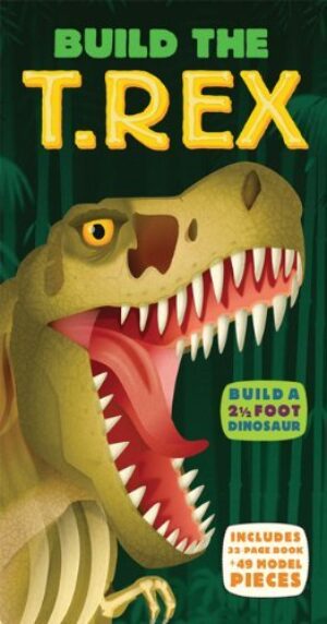 Build the T. Rex by Dr Darren Naish (28-Mar-2013) Hardcover