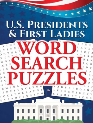 U.S. Presidents & First Ladies Word Search Puzzles (Dover Brain Games & Puzzles)