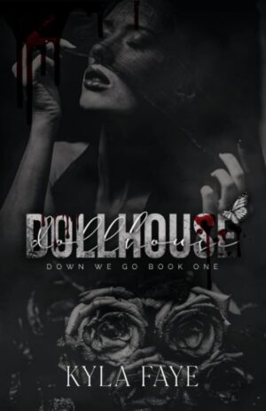 Dollhouse: (Down We Go Book 1)