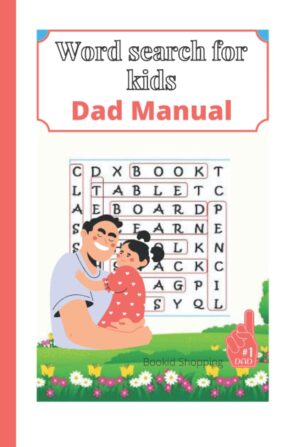 Word Search for Kids (dad manual): Get straight answers of the activity book “Word Search for Kids”. Let maintain together the magic of “super Dady”