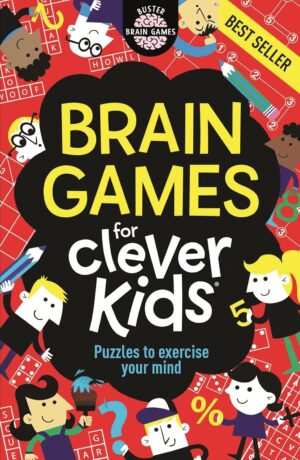 Brain Games for Clever Kids: Puzzles to Exercise Your Mind (Buster Brain Games)