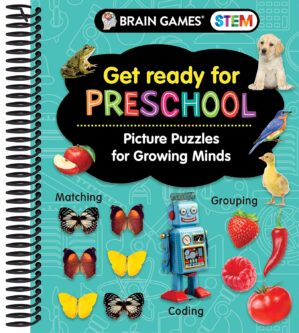 Brain Games STEM – Get Ready for Preschool: Picture Puzzles for Growing Minds (Workbook)