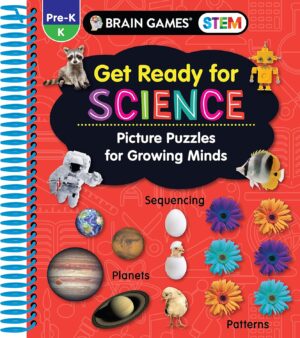 Brain Games STEM – Get Ready for Science: Picture Puzzles for Growing Minds (Workbook)