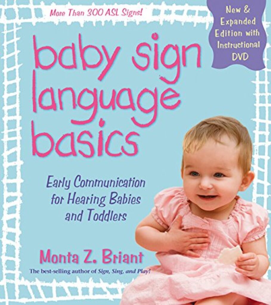 Baby Sign Language Basics: Early Communication for Hearing Babies and ...