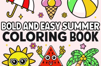 Bold and Easy Summer Coloring Book: Fun and Relaxing Coloring Pages Featuring Summer Items and Cozy Activities for Kids, Teens and Adults — Perfect for Beach Days, Summer Camps, and Vacation Fun!