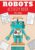 Robots Activity Book For Kids: Age 4 – 8 Years Girls & Boys | Kindergarten Workbook, 88 activities and games to Discover with fun the science of … Maze, Word Search & more | Educational Gift.