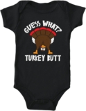 Guess What? Turkey Butt – Thanksgiving Bodysuit