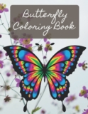 Butterfly Coloring book: best gift item for loved ones, kids and friends