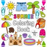 Summer Coloring Book: For Toddlers Ages 1-4 | Fun Children’s Coloring Book with 50 Adorable Summer Beach Pages to Color for Little Kids | Summer Beach Coloring Book for Toddlers Ages 1, 2, 3, 4